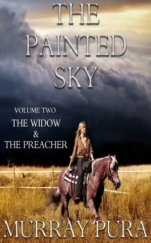 The Painted Sky - Volume 2 - The Widow & The Preacher