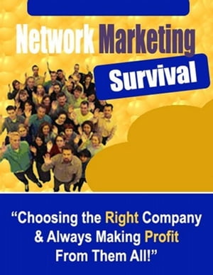 ŷKoboŻҽҥȥ㤨Network Marketing Survival: Choosing the Right Company & Always Making Profit From Them All!ɡŻҽҡ[ Thrivelearning Institute Library ]פβǤʤ132ߤˤʤޤ