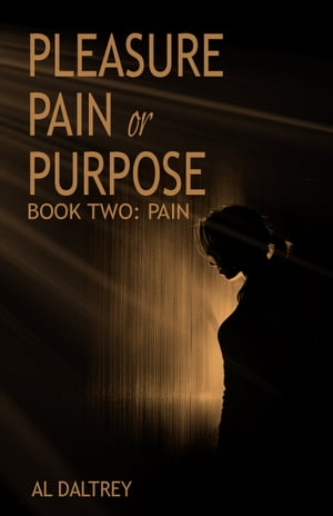 Pleasure Pain or Purpose