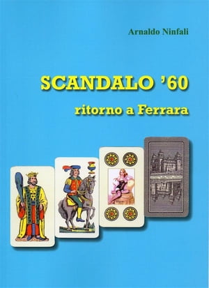 SCANDALO '60 - Ritorno a Ferrara