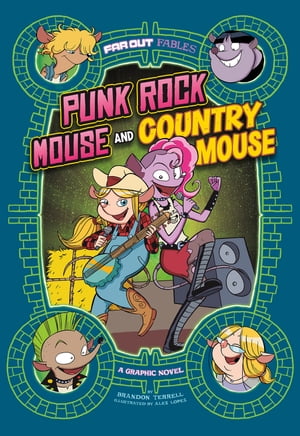 Punk Rock Mouse and Country Mouse A Graphic Nove