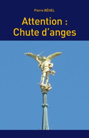 Attention : chute d'anges【電子書籍】[ Pie