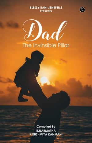 Dad The Invinsible Pillar