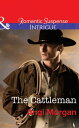 The Cattleman (Mills Boon Intrigue) (West Texas Watchmen, Book 2)【電子書籍】 Angi Morgan