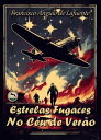 Estrelas Fugaces no C u de Ver o【電子書籍】 Francisco Angulo de Lafuente