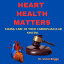 Heart Health Matters