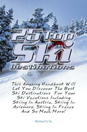 25 Top Ski Destinations