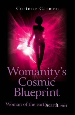 Womanity's Cosmic Blueprint