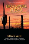 Encyclopedia of Days Start the Day with History【電子書籍】[ Steven Carol ]