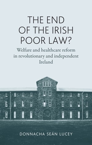 The end of the Irish Poor Law?