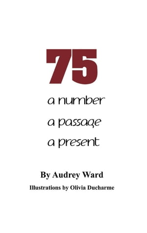 75 a number a passage a presentŻҽҡ[ Audrey Ward ]