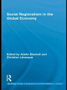 Social Regionalism in the Global Economy【電子書籍】