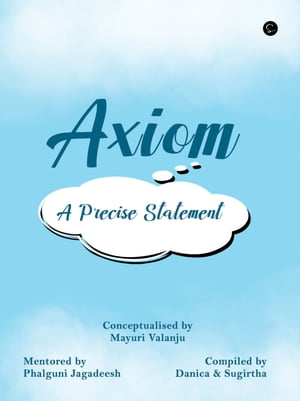 AXIOM- A Precise Statement