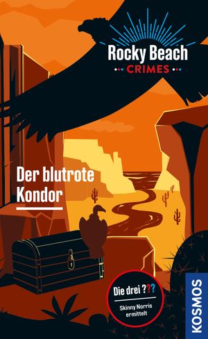 Rocky Beach Crimes. Der blutrote Kondor Skinny Norris ermittelt【電子書籍】 Kari Erlhoff