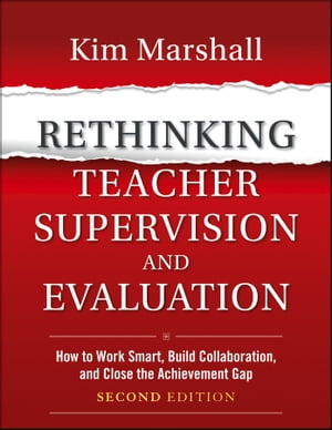 Rethinking Teacher Supervision and Evaluation