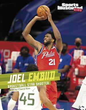 ŷKoboŻҽҥȥ㤨Joel Embiid Basketball Star ShooterŻҽҡ[ Cheryl Kim ]פβǤʤ4,080ߤˤʤޤ