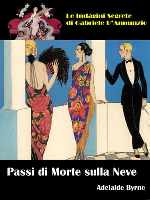 Passi di Morte sulla Neve【電子書籍】[ Adelaide Byrne ]