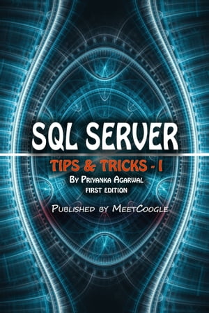 SQL Server: Tips and Tricks - 1