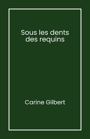 Sous les dents des requins