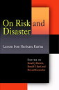 On Risk and Disaster Lessons from Hurricane Katrina【電子書籍】 Amy Gutmann