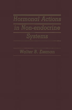 Hormonal Actions in Non-endocrine Systems【電子書籍】