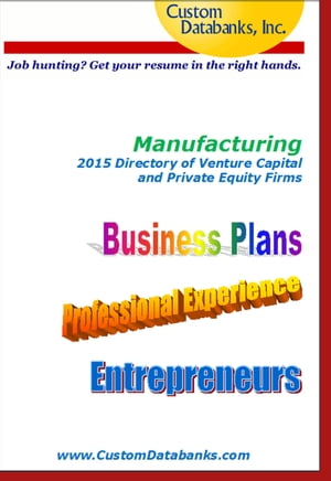 Manufacturing 2015 Directory of Venture Capital and Private Equity