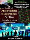 Aktienmarkt Investitionen f r den Neueinsteiger Financial Investments【電子書籍】 Michael Ezeanaka