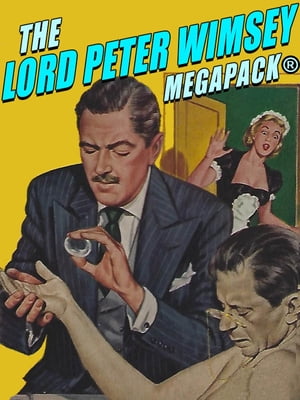 The Lord Peter Wimsey MEGAPACK?【電子書籍