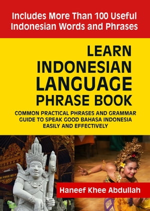 Learn Indonesian language Phrase BookŻҽҡ[ Haneef Khee Abdullah ]