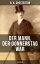 Der Mann, der Donnerstag war (Politthriller) Politischer Abenteuerroman zwischen Wahrheit und FiktionŻҽҡ[ G. K. Chesterton ]