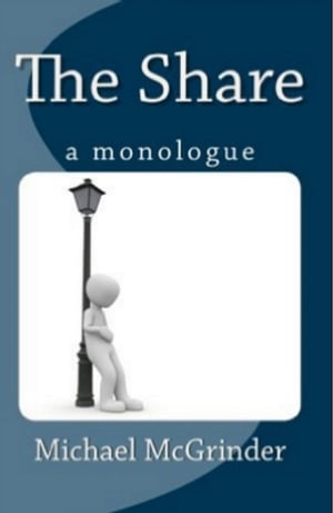 The Share: A Monologue
