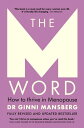 The M Word How to thrive in menopause【電子書籍】[ Ginni Mansberg ]