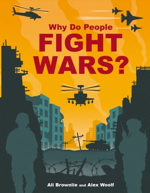 Why do People Fight Wars?