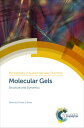 Molecular Gels Structure and Dynamics
