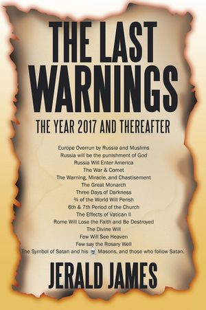 The Last Warnings The Year 2017 and Thereafter