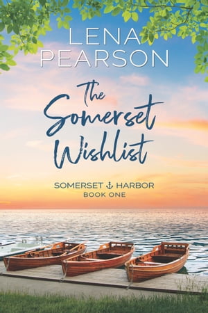 The Somerset Wishlist【電子書籍】 Lena Pearson