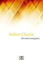 Verbos checos (100 verbos conjugados)【電子書籍】[ Karibdis ]