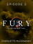 Fury: Episode 3Żҽҡ[ Charlotte McConaghy ]