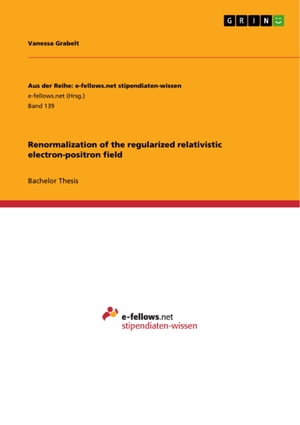 Renormalization of the regularized relativistic electron-positron field