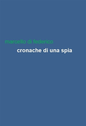 Cronache di una spia