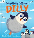 Delightfully Different Dilly【電子書籍】 Elizabeth Dale