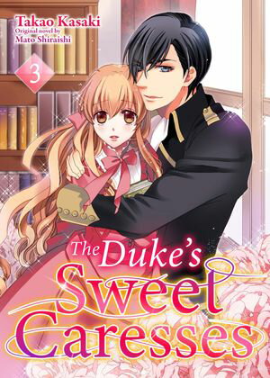 The Duke’s Sweet Caresses (3)