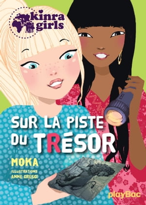 Kinra girls - Sur la piste du tr?sor - Tome 9【電子書籍】[ Moka ]
