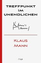 ŷKoboŻҽҥȥ㤨Treffpunkt im UnendlichenŻҽҡ[ Klaus Mann ]פβǤʤ120ߤˤʤޤ