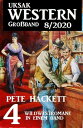 Uksak Western Gro band 8/2020 - 4 Wildwestromane in einem Band【電子書籍】 Pete Hackett