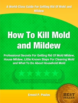 How To Kill Mold and Mildew