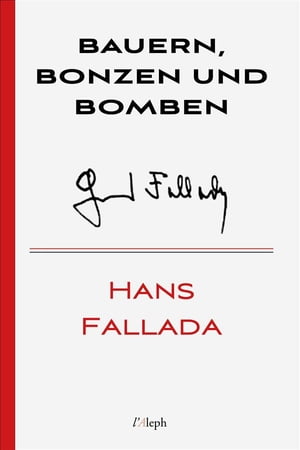 Bauern, Bonzen und BombenŻҽҡ[ Hans Fallada ]