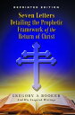 Seven Letters Detailing the Prophetic Framework 