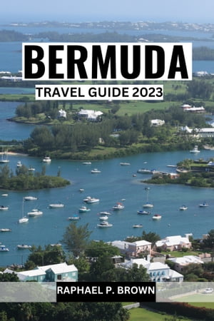 BERMUDA TRAVEL GUIDE 2023
