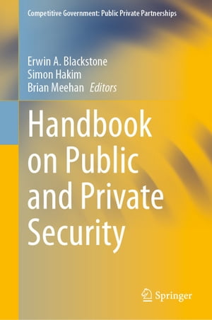 Handbook on Public and Private Security【電子書籍】